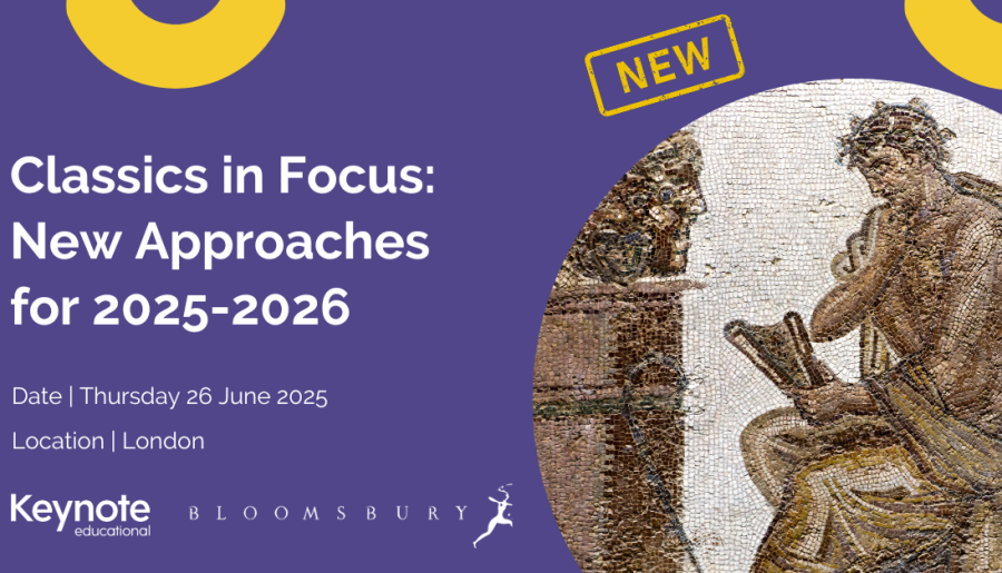Classics in Focus Teacher Conference: Thursday 26th June 
