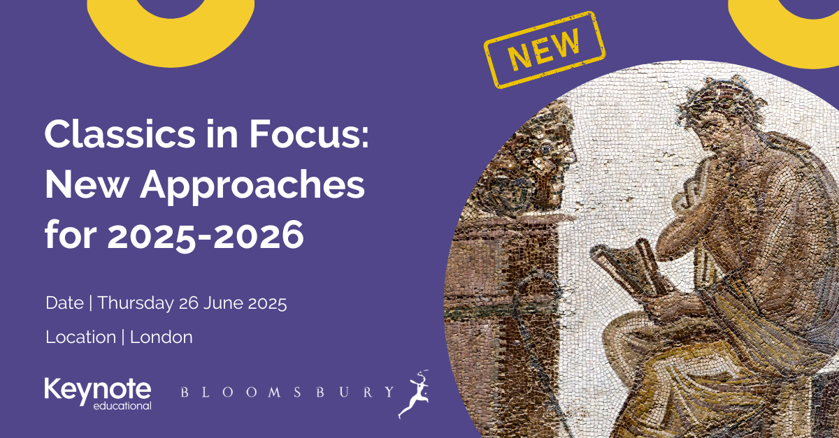 Classics in Focus Teacher Conference: Thursday 26th June 