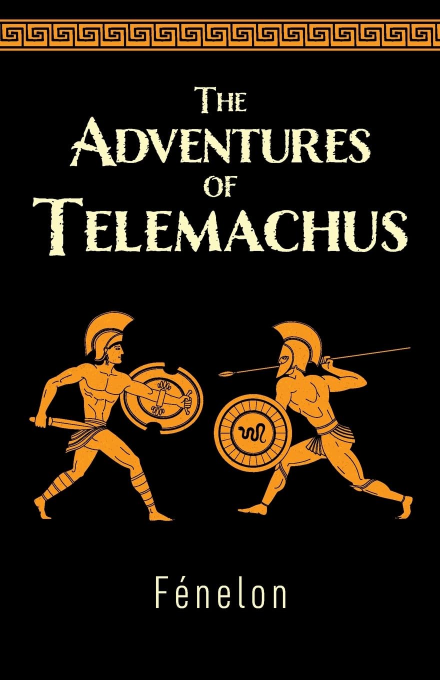 The Adventures of Telemachus (Fénelon): A New Translation